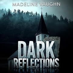 Dark Reflections Audiolibro Por Madeline Vaughn arte de portada