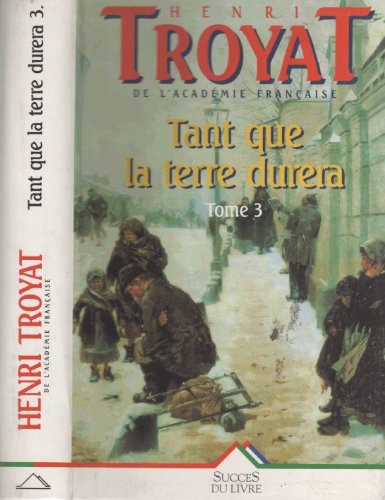 Tant que la terre durera tome 3