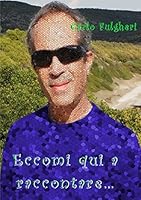 Eccomi qui a raccontare... 1326225944 Book Cover