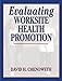 Evaluating Worksite Health Promotion
