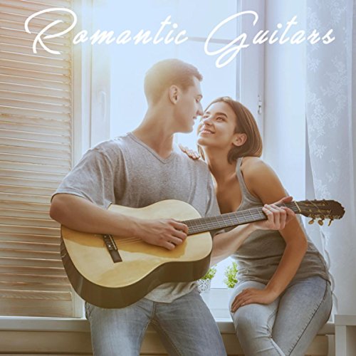 Romantic Guitars Acoustic Guitar Songs & Acoustic Guitar