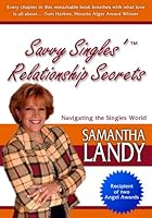 Savvy Singles' Relationship Secrets 061533234X Book Cover