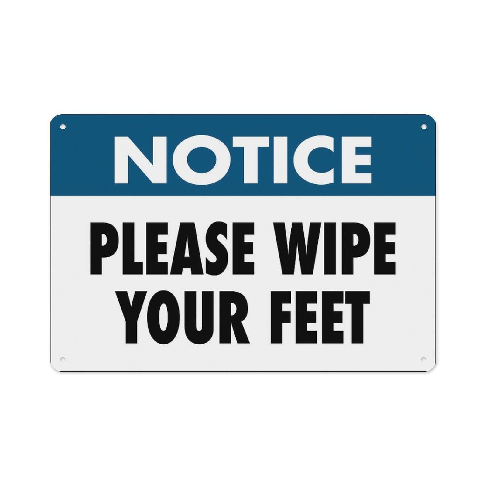 Peiyeety A06 Notice Please Wipe Your Feet Sign Aluminum Tin Warning Signs For Home Outdoor Garden 12X16 Inches