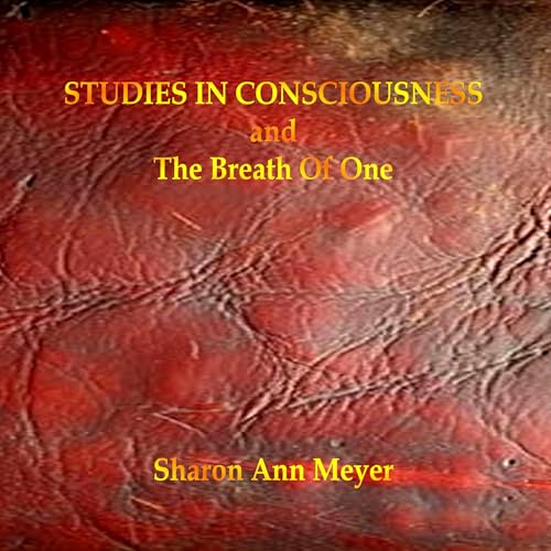 Studies in Consciousness : Sharon Ann Meyer episode artwork