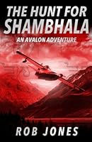 The Hunt for Shambhala (An Avalon Adventure) 1547287470 Book Cover