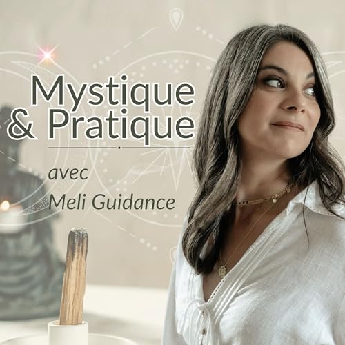 Page de couverture de Mystique et pratique avec Meli Guidance