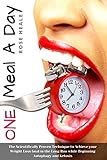 One Meal a Day: Intermittent Fasting Routine : The Scientifically Proven Technique to Achieve your...