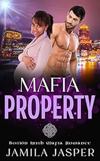 Mafia Property: BWWM Dark Mafia Romance (Boston Irish Mafia Romance Book 2)