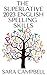 The Superlative 2023 English Spelling Skills: Help you Improve your English Spellings and Acquire Better English Writing Skills in a Month (English Edition)
