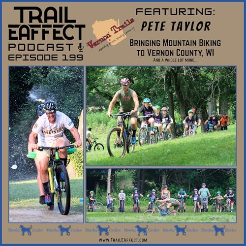 Pete Taylor | Vernon Trails, Viroqua, WI | Bluedog Cycles | Camp Bluedog | 199 Podcast Por arte de portada