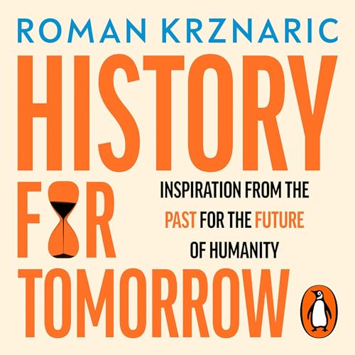 History for Tomorrow by Roman Krznaric episode artwork