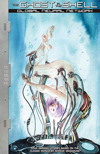 Télécharger Ghost in the Shell: Global Neural Network (English Edition) Livre eBook France