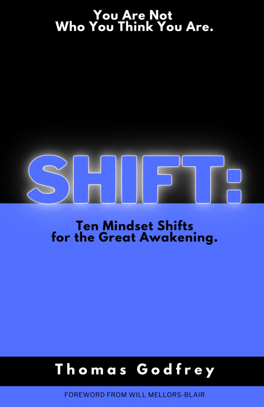 SHIFT: Ten Mindset Shifts for the Great Awakening.
