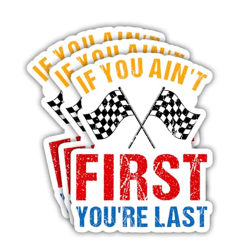 Image of SODAVA 3Pcs If You Ain't First You're Last Stickers Racing Flag Sticker Motivational Quote for Laptop Water Bottle Phone Accessory Boat Car Bumper Window Helmet, Stickers 3 inchx4 inch.