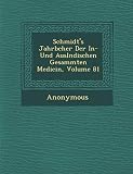 Schmidt's Jahrb Cher Der In- Und Ausl Ndischen Gesammten Medicin, Volume 81 (English and German Edition)