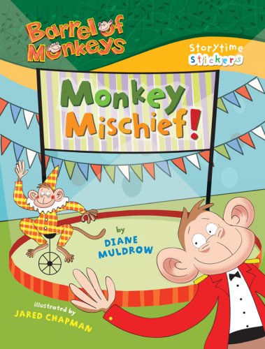 BARREL OF MONKEYS: Monkey Mischief! (Storytime Stickers)