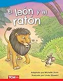 El león y el ratón - Libro en espanol (The Lion and the Mouse - Spanish Edition) (Literary Text)