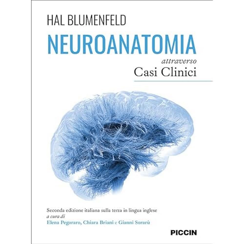 Piccin Nuova Libraria S.p.A. Neuroanatomia attraverso casi clinici