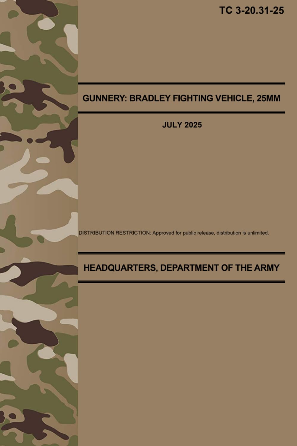 TC 3-20.31-25 Gunnery: Bradley Fighting Vehicle, 25mm - Jul. 2025