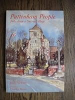 Puttenham People: Tales from a Surrey Village 0951804405 Book Cover