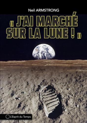 J'ai marché sur la lune