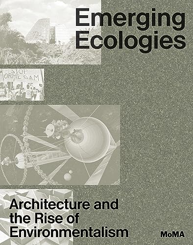 Image of Emerging Ecologies: Architecture and the Rise of Environmentalism
