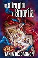 Un altro giro di Smorfia 1071058053 Book Cover