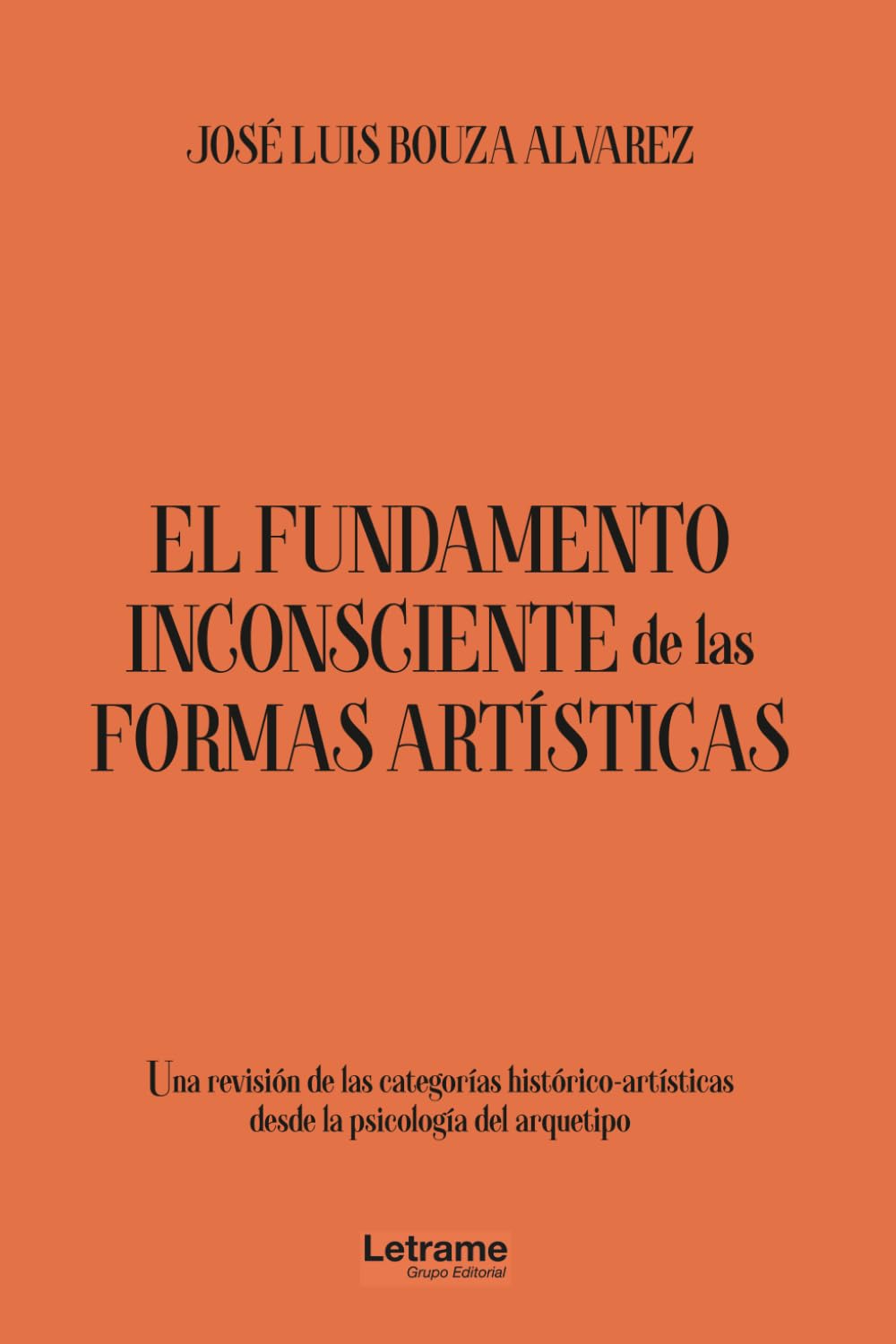 El fundamento inconsciente de las formas artísticas: Una revisión de las categorías Histórico-Artístico desde la psicología del arquetipo