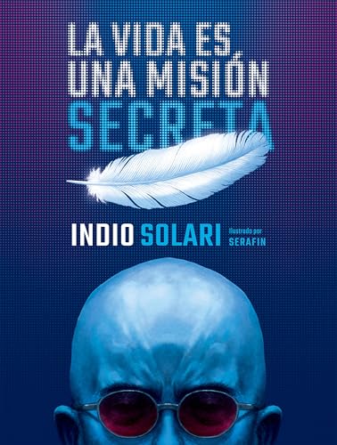 La vida es una misión secreta