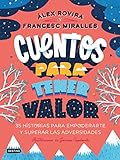  Cuentos para tener valor: Ilustraciones de Gemma Capdevila (Libros ilustrados)
