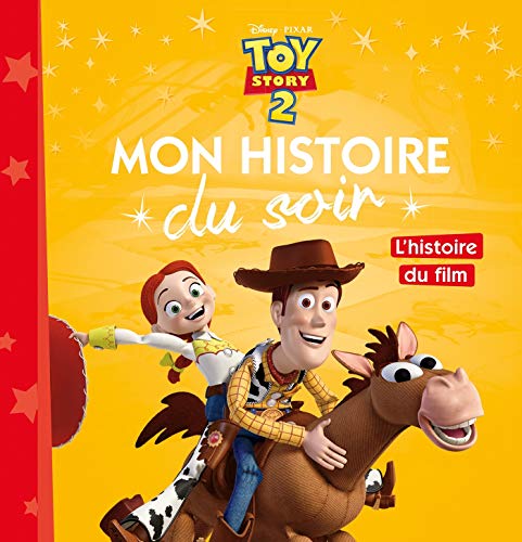 TOY STORY - Mon Histoire du Soir - L'histoire du film - Disney Pixar (French Edition) TOY STORY - Mon Histoire du Soir - L'histoire du film - Disney Pixar (French Edition)