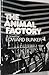 The Animal Factory
