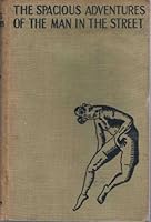 The Spacious Adventures of the Man in the Street B0047ED16K Book Cover
