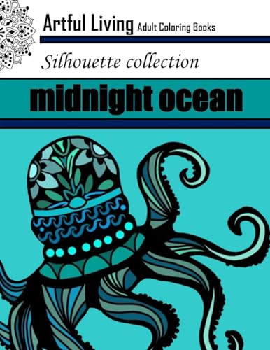 Midnight Ocean: Adult Coloring Book: Ocean Coloring Book for Relaxation and Stress Relief (Silhouette Collection)