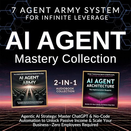 Page de couverture de AI Agent Mastery Collection: 7 Agent Army System for Infinite Leverage