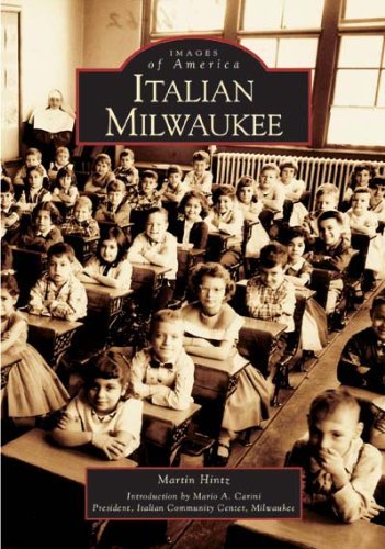 Italian Milwaukee (WI) (Images of America) by Martin Hintz (2004-11-28)
