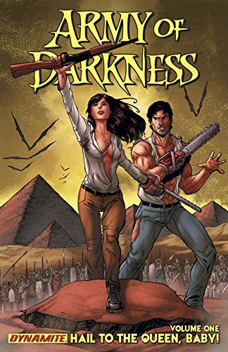 Army of Darkness: Ongoing Vol. 1: Hail To the Queen, Baby! (Army of Darkness Vol. 3)