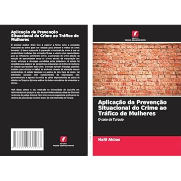 Capa do livro Aplicação da Prevenção Situacional do Crime ao Tráfico de Mulheres: O caso da Turquia