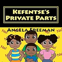 Kefentse's Private Parts 1497534941 Book Cover