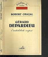 Gérard Depardieu: L'autodidacte inspiré (Bibliothèque du cinéma) 2218060574 Book Cover