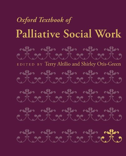 Oxford Textbook of Palliative Social Work (Oxford Textbooks in Palliative Medicine)      1st Edition, Kindle Edition