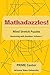 Mathadazzles Mind Stretch Puzzles: Reasoning with Numbers Volume 1