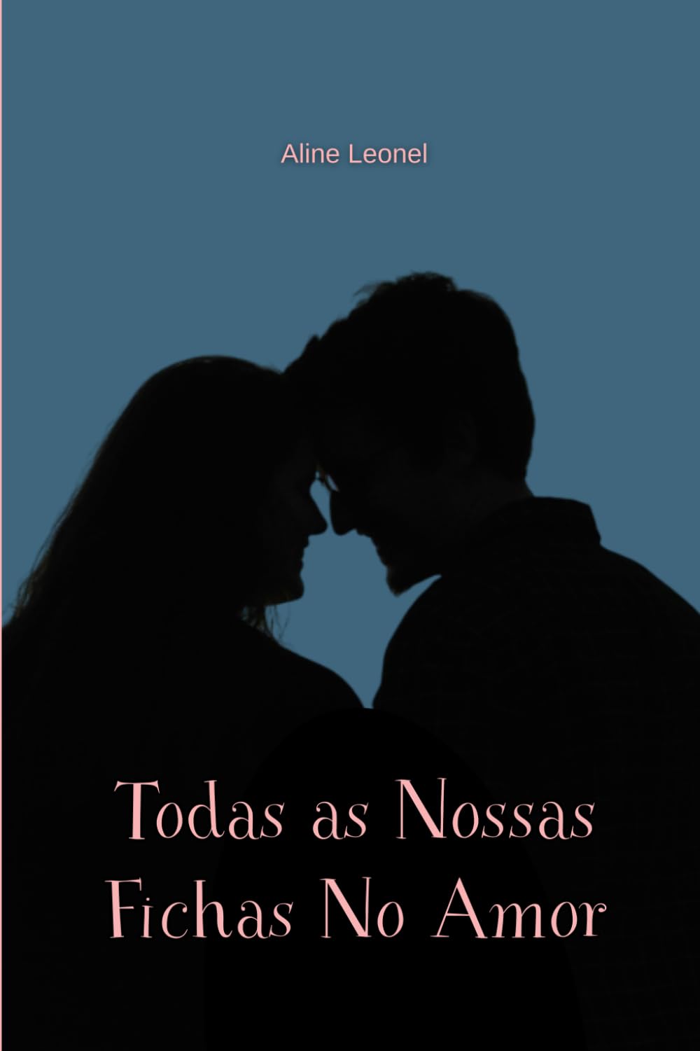 Todas As Nossas Fichas No Amor