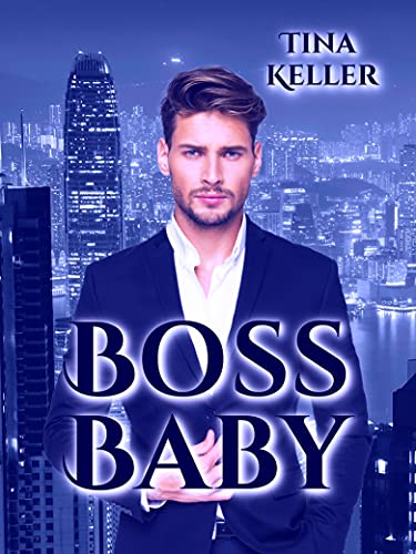 Boss Baby von [Tina Keller]