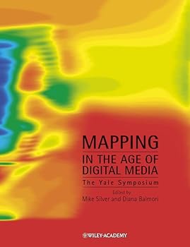 Paperback Mapping in the Age of Digital Media: The Yale Symposium Book