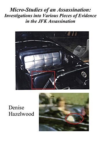 Micro-Studies of an Assassination: Investigations into Various Pieces of Evidence in the JFK Assassination