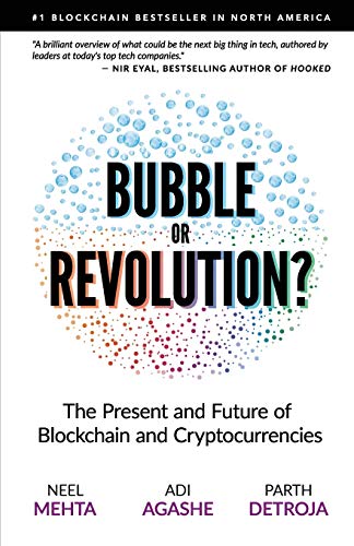 Blockchain Bubble or Revolution: The Present and Future of Blockchain and Cryptocurrencies