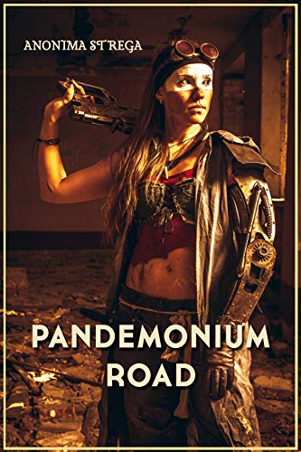 Pandemonium Road Pandemonium Road