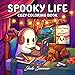 Spooky Life: Cozy Coloring Book for Adults and Teens with Cute and Creepy Everyday Scenes for Relaxation (Cozy Coloring Books)