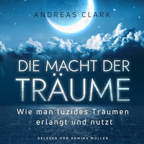 Die Macht der Tr&amp;auml;ume [The Power of Dreams] [Written by Andreas Clark] episode artwork